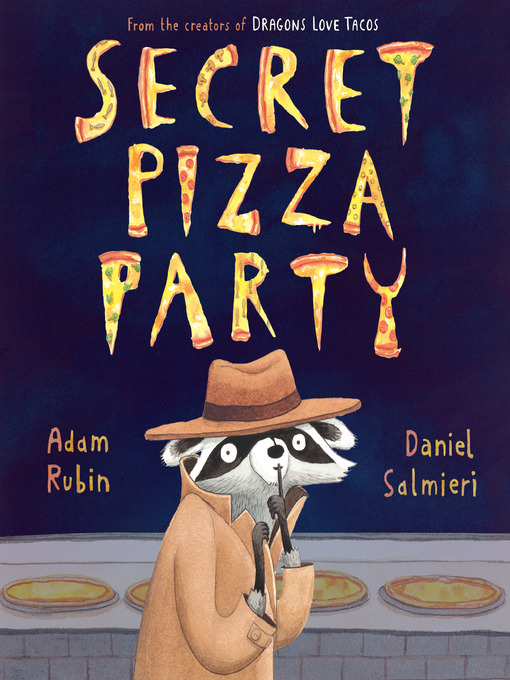 Title details for Secret Pizza Party by Adam Rubin - Available